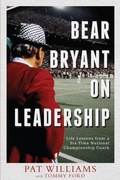 Cover: Bear Bryant On Leadership - Advantage Media Group
