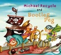 Cover: Michael Recycle and Bootleg Peg - Idea & Design Works