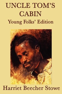 Abbildung von: Uncle Tom's Cabin - Young Folks' Edition - SMK Books