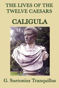 Cover: The Lives of the Twelve Caesars -Caligula- - SMK Books