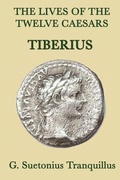 Cover: The Lives of the Twelve Caesars -Tiberius- - SMK Books