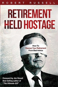 Enlarge image Cover: Retirement Held Hostage - Advantage Media Group