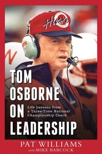 Enlarge image Cover: Tom Osborne On Leadership - Advantage Media Group