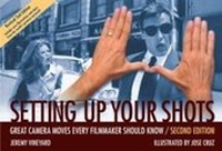 Abbildung von: Setting Up Your Shots - Michael Wiese Productions