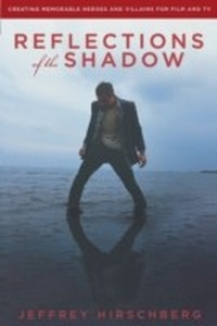 Abbildung von: Reflections of the Shadow - Michael Wiese Productions