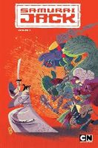 Enlarge image Cover: Samurai Jack Volume 1: The Threads of Time - Idea & Design Works
