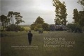 Cover: Making the Transformational Moment in Film - Michael Wiese Productions