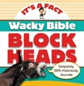 Cover: Wacky Bible Blockheads - Zonderkidz