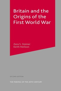 Enlarge image Cover: Britain and the Origins of the First World War - Red Globe Press