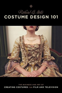 Abbildung von: Costume Design 101 - 2nd edition - Michael Wiese Productions