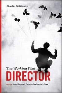 Abbildung von: The Working Film Director - Michael Wiese Productions