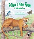 Cover: Felina's New Home: A Florida Panther Story - Arbordale Publishing