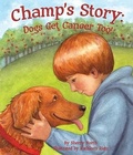 Cover: Champ's Story: Dogs Get Cancer Too! - Arbordale Publishing