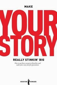 Abbildung von: Make Your Story Really Stinkin' Big - Michael Wiese Productions