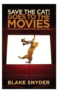 Abbildung von: Save the Cat Goes to the Movies - Michael Wiese Productions