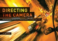 Abbildung von: Directing the Camera - Michael Wiese Productions