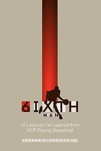 Abbildung von: The 6ixth Man - Xulon Press