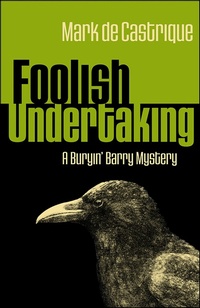 Enlarge image Cover: Foolish Undertaking - Poisoned Pen Press