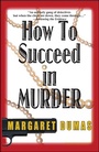Cover: How to Succeed in Murder - Poisoned Pen Press