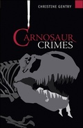 Cover: Carnosaur Crimes - Poisoned Pen Press