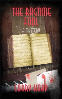 Enlarge image Cover: The Ragtime Fool - Poisoned Pen Press