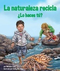 Cover: Spa-Naturaleza Recicla--Lo Hac - Arbordale Publishing