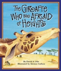 Enlarge image Cover: The Giraffe Who Was Afraid of Heights - Arbordale Publishing