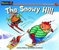 Cover: The Snowy Hill Leveled Text - Newmark Learning