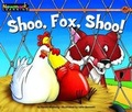 Cover: Shoo, Fox, Shoo! Leveled Text - Newmark Learning