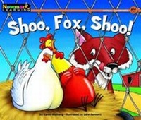 Enlarge image Cover: Shoo, Fox, Shoo! Leveled Text - Newmark Learning