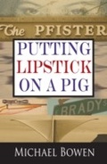 Cover: Putting Lipstick on a Pig - Poisoned Pen Press Inc