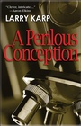 Cover: A Perilous Conception - Poisoned Pen Press