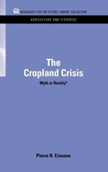 Cover: The Cropland Crisis - Resources for the Future Press (RFF Press)