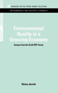 Cover: Environmental Quality in a Growing Economy - Resources for the Future Press (RFF Press)