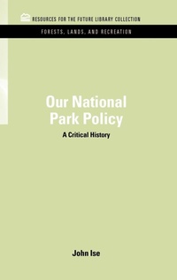 Bild: Our National Park Policy - Resources for the Future Press (RFF Press)