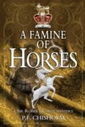 Cover: Famine of Horses - Poisoned Pen Press;Sir Robert Carey Mysteries (Paperback)