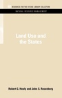 Cover: Land Use and the States - Resources for the Future Press (RFF Press)