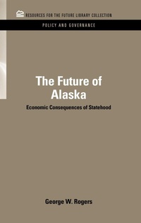 Bild: The Future of Alaska - Resources for the Future Press (RFF Press)