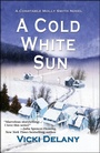 Cover: A Cold White Sun - Poisoned Pen Press