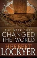 Cover: The Week That Changed the World - Whitaker House,U.S.
