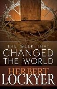 Enlarge image Cover: The Week That Changed the World - Whitaker House,U.S.