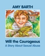 Cover: Will the Courageous - Loving Healing Press