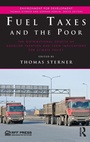 Cover: Fuel Taxes and the Poor - Resources for the Future Press (RFF Press)