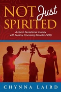 Cover: Not Just Spirited - Loving Healing Press