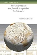 Cover: Zur Erklaerung der Babylonisch-Assyrischen Brieflitteratur - Gorgias Press