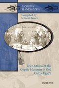 Cover: The Ostraca of the Coptic Museum in Old Cairo, Egypt - Gorgias Press