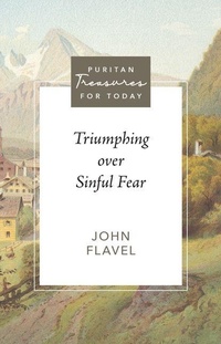Enlarge image Cover: Triumphing Over Sinful Fear - Reformation Heritage Books