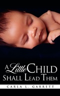 Cover: A Little Child Shall Lead Them - Xulon Press