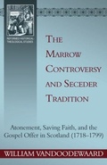 Cover: Marrow Controversy And Seceder Tradition, The - Reformation Heritage Books