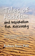 Cover: Tales of Addiction and Inspiration for Recovery - Loving Healing Press